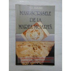 MANUSCRISELE  DE  LA  MAREA  MOARTA  -  I.D.  AMUSIN 